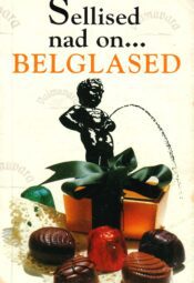Sellised nad on... belglased - Antony Mason Sellised nad on... belglased - Antony Mason