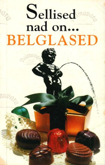 Sellised nad on... belglased - Antony Mason