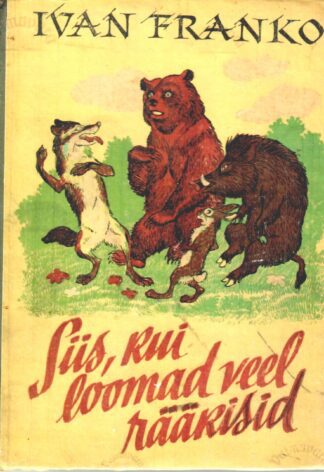 Siis, kui loomad veel rääkisid - Ivan Franko