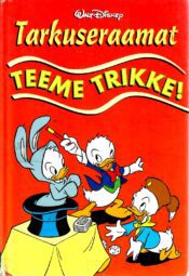 Tarkuseraamat. Teeme trikke! - Walt Disney