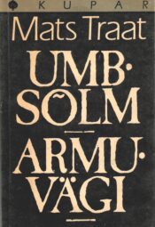 Umbsõlm. Armuvägi - Mats Traat Umbsõlm. Armuvägi - Mats Traat