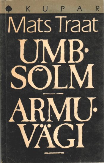 Umbsõlm. Armuvägi - Mats Traat Umbsõlm. Armuvägi - Mats Traat