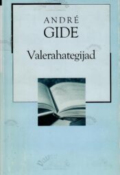 Valerahategijad. XX sajandi romaan - André Gide Valerahategijad. XX sajandi romaan - André Gide
