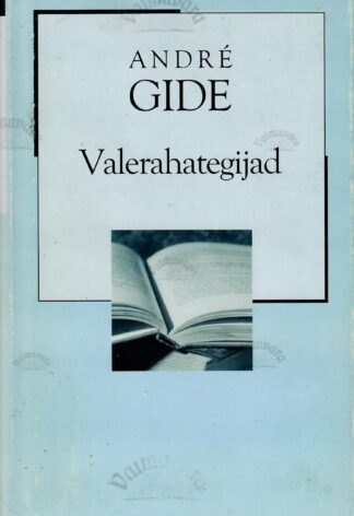 Valerahategijad. XX sajandi romaan - André Gide