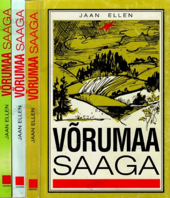 Võrumaa saaga 1.-3. osa - Jaan Ellen