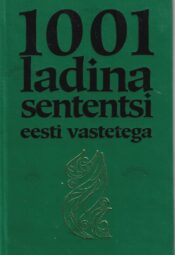 1001 ladina sententsi eesti vastetega 1001 ladina sententsi eesti vastetega