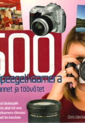 500 digipeegelkaamera nõuannet ja töövõtet - Chris Weston