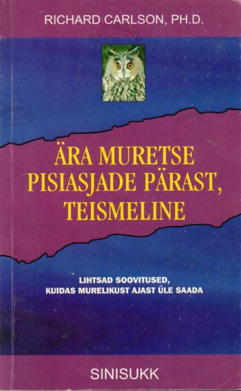 Ära muretse pisiasjade pärast, teismeline - Richard Carlson