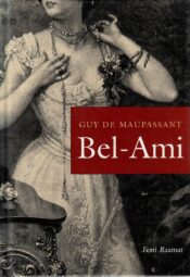Bel-Ami - Guy de Maupassant, 2005 Prantsuse kirjanduse klassiku Guy de Maupassant'i tuntuim romaan nägusast sõna- ja tegudeosavast ajakirjanikust Georges Duroyst, kes jultunult endasse naisi armuma pannes teeb ameti-, äri- ja abuelurindel peadpööritavat karjääri.
