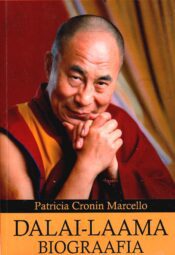 Dalai-laama. Biograafia - Patricia Cronin Marcello Dalai-laama. Biograafia - Patricia Cronin Marcello