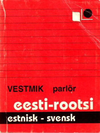 Eesti-Rootsi vestmik. Estnisk-Svensk parlör