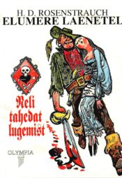 Elumere laenetel. Neli tahedat lugemist - Heinrich Dawid Rosenstrauch Elumere laenetel. Neli tahedat lugemist - Heinrich Dawid Rosenstrauch