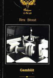 Gambiit - Rex Stout