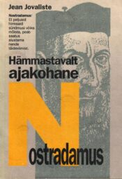 Hämmastavalt ajakohane Nostradamus - Jean Jovaliste Hämmastavalt ajakohane Nostradamus - Jean Jovaliste