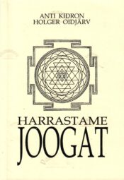 Harrastame joogat - Anti Kidron, Holger Oidjärv