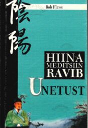 Hiina meditsiin ravib unetust - Bob Flaws