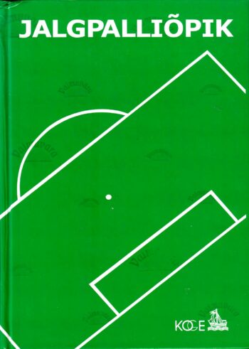 Jalgpalliõpik - Richard Dungworth, Clive Gifford, Gill Harvey ja Jonathan Miller