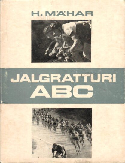 Jalgratturi ABC - Harald Mähar