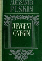 Jevgeni Onegin. Värssromaan - Aleksandr Puškin, 1982 Jevgeni Onegin. Värssromaan - Aleksandr Puškin, 1982