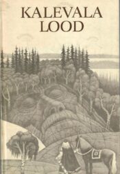 Kalevala lood - Martti Haavio Kalevala lood - Martti Haavio