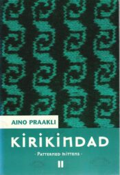 Kirikindad II. Patterned mittens II - Aino Praakli