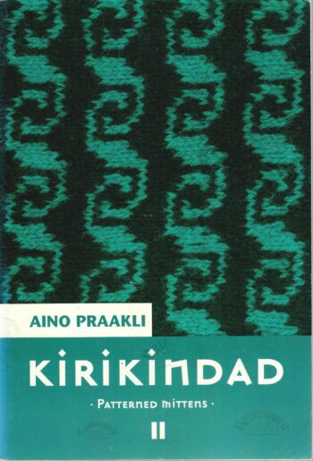 Kirikindad II. Patterned mittens II - Aino Praakli Kirikindad II. Patterned mittens II - Aino Praakli