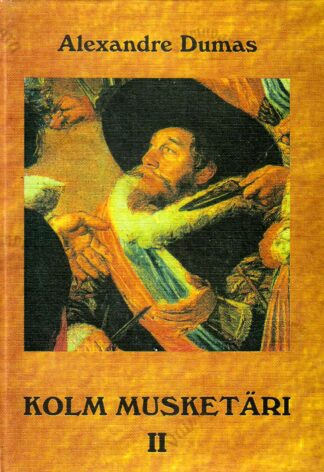 Kolm musketäri II - Alexandre Dumas, 1995