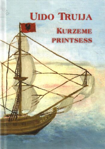 Kurzeme printsess - Uido Truija