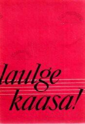 Laulge kaasa! Laule pulmadeks Laulge kaasa! : Laule pulmadeks