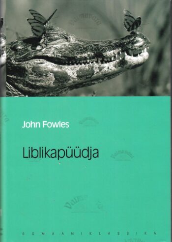 Liblikapüüdja. Eesti Päevalehe romaaniklassika - John Fowles