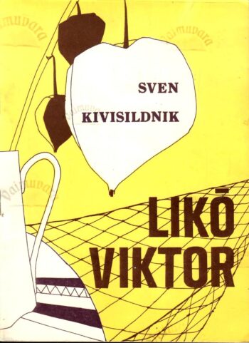 Likõ Viktor - Sven Kivisildnik Likõ Viktor - Sven Kivisildnik