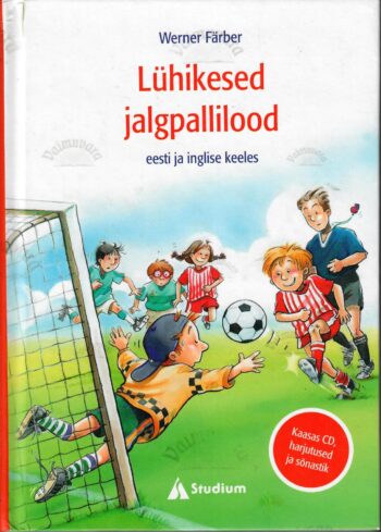 Lühikesed jalgpallilood. Short football stories - Werner Färber