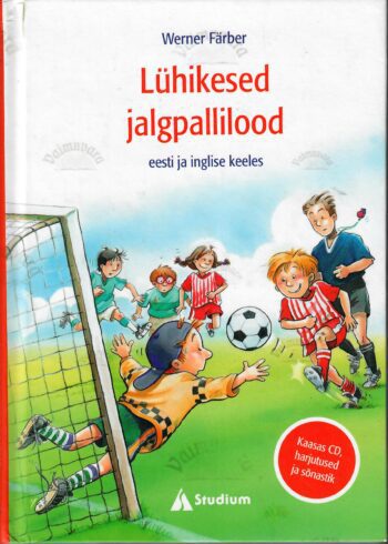Lühikesed jalgpallilood. Short football stories - Werner Färber