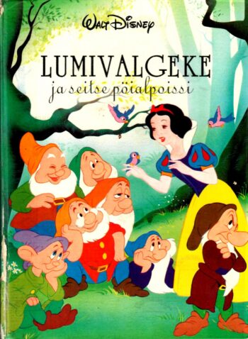 Lumivalgeke ja seitse pöialpoissi - Walt Disney Lumivalgeke ja seitse pöialpoissi - Walt Disney