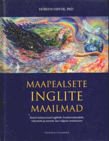 Maapealsete inglite maailmad - Doreen Virtue