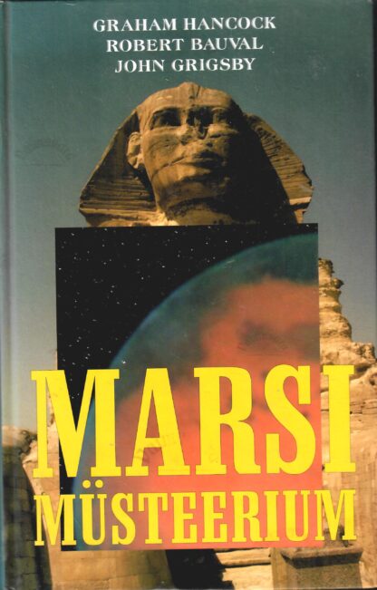 Marsi müsteerium - Robert Bauval, John Grigsby ja Graham Hancock