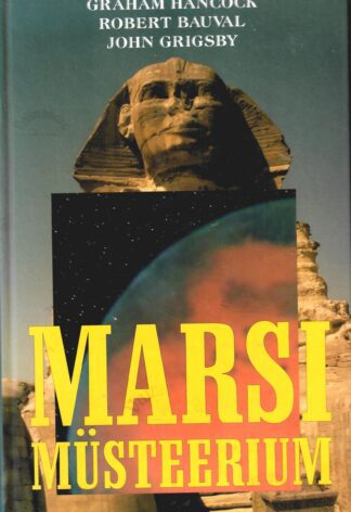 Marsi müsteerium - Robert Bauval, John Grigsby ja Graham Hancock