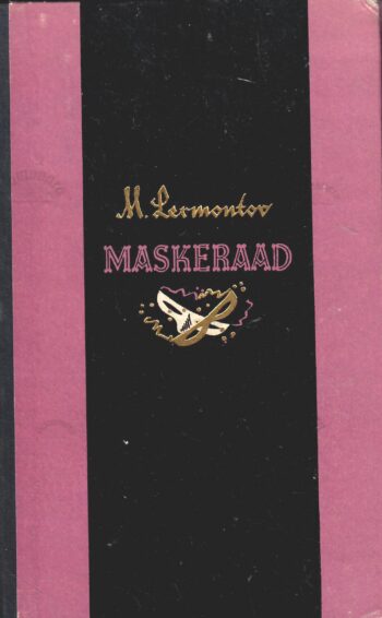 Maskeraad - Mihhail Lermontov Maskeraad - Mihhail Lermontov