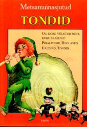 Metsamuinasjutud. Tondid - Tony Wolf