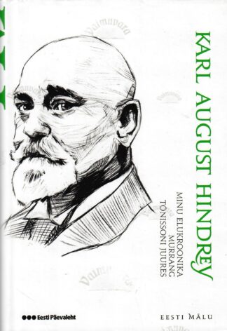Minu elukroonika. Murrang. Tõnissoni juures - Karl August Hindrey
