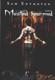 Mustad haarmed - Sam Enthoven Mustad haarmed - Sam Enthoven