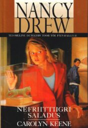 Nancy Drew. Nefriittiigri saladus - Carolyn Keene Nancy Drew: Nefriittiigri saladus - Carolyn Keene