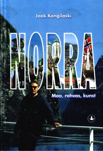 Norra. Maa, rahvas, kunst - Jaak Kangilaski, 2000