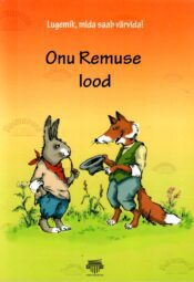 Onu Remuse lood : lugemik, mida saab värvida! - Joel Chandler Harris
