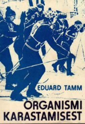 Organismi karastamisest - Eduard Tamm Organismi karastamisest - Eduard Tamm