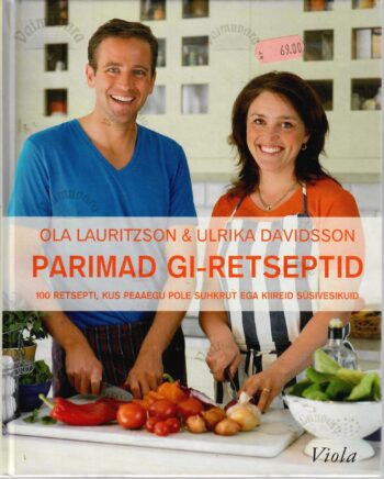 Parimad GI-retseptid - Ulrika Davidsson ja Ola Lauritzson