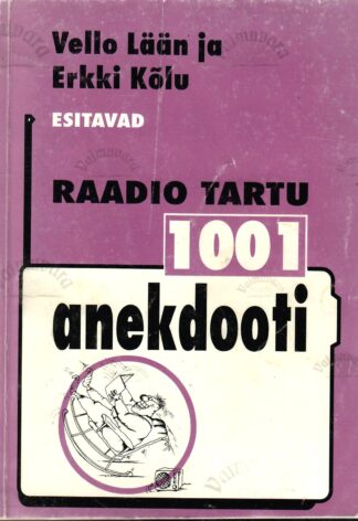 Raadio Tartu 1001 anekdooti - Erkki Kõlu, Vello Lään