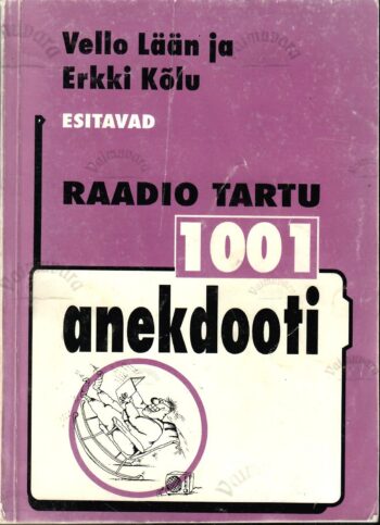 Raadio Tartu 1001 anekdooti - Erkki Kõlu, Vello Lään