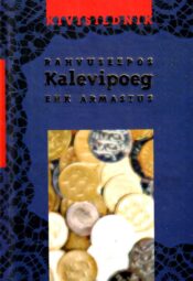 Rahvuseepos Kalevipoeg ehk Armastus - Kivisildnik