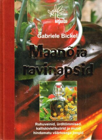 Maanõia ravinapsid - Gabriele Bickel